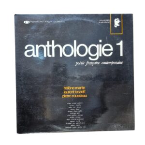 Anthologie 1: Poésie Française Contemporaine (Hélène Martin, Laurent Terzieff, Pierre Rousseau)