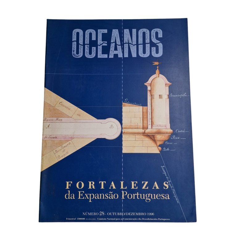 OCEANOS N.º 28 – Fortalezas da Expansão Portuguesa (Outubro/Dezembro 1996)