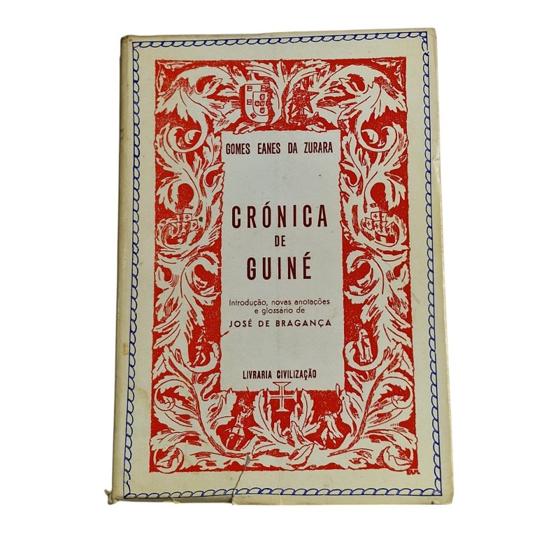 Crónica da Guiné – Gomes Eanes de Zurara (1973)