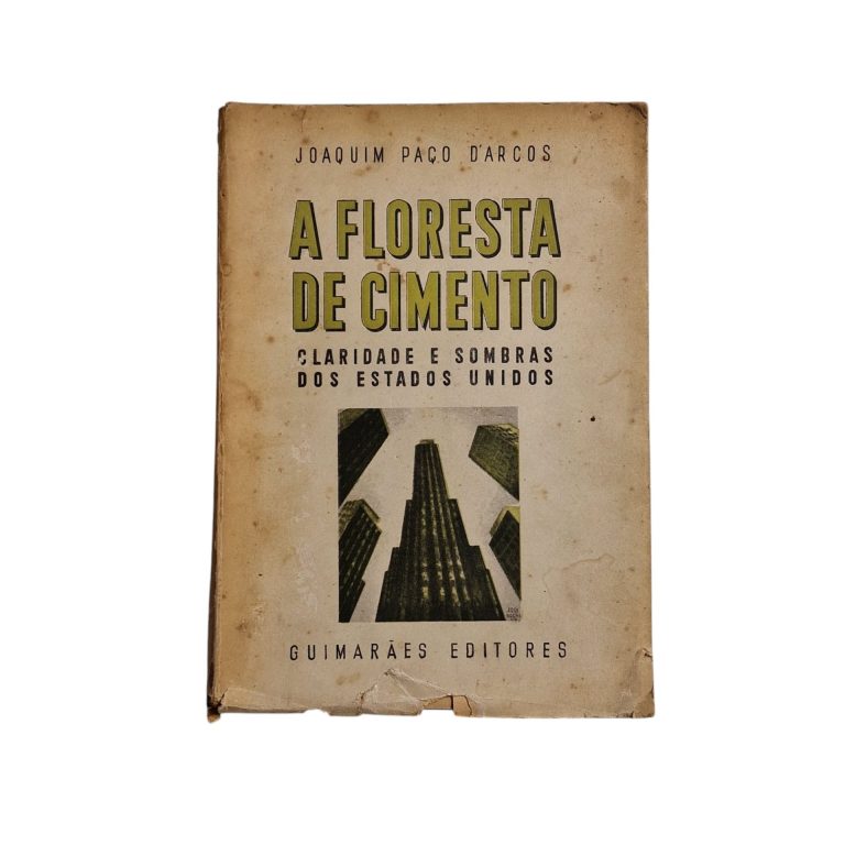 A Floresta de Cimento, Claridade e Sombras dos Estados Unidos – Joaquim Paço d’Arcos (1953)
