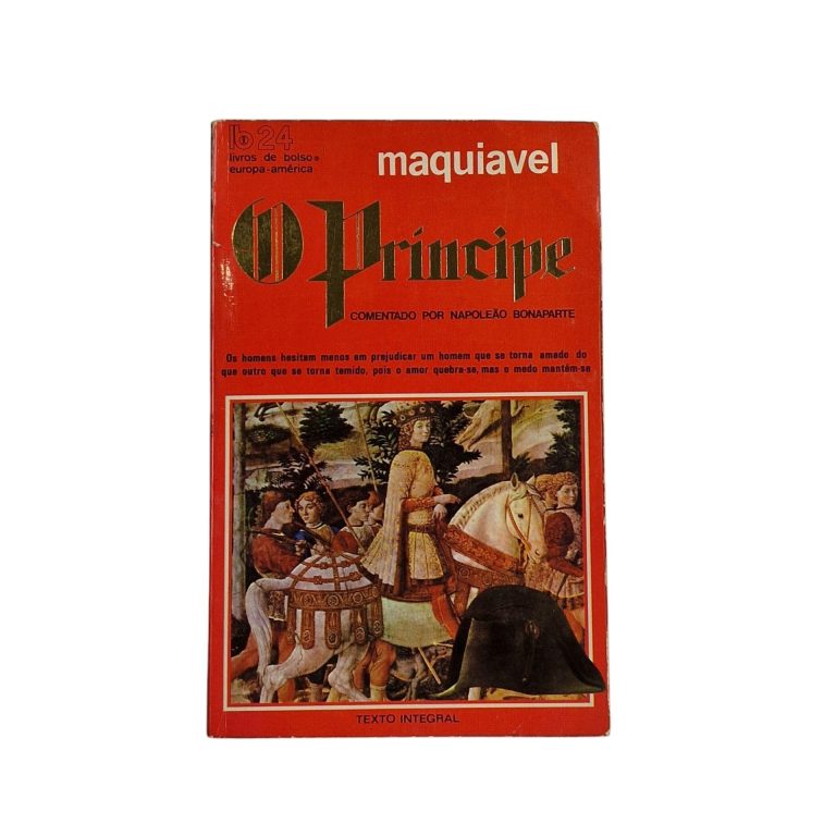 O Príncipe – Nicolau Maquiavel (Comentado por Napoleão Bonaparte)