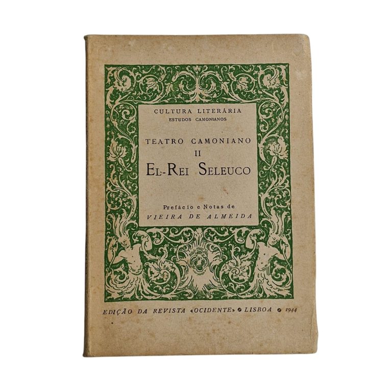 Teatro Camoniano II – El Rei Seleuco (1944)