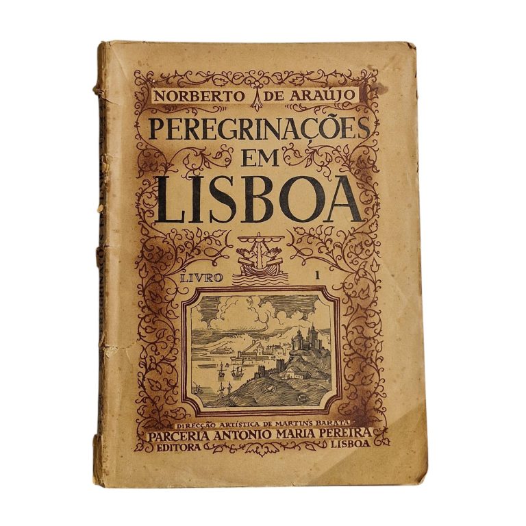 Peregrinações em Lisboa: Livro 1 – Norberto de Araújo (1939) Assinado