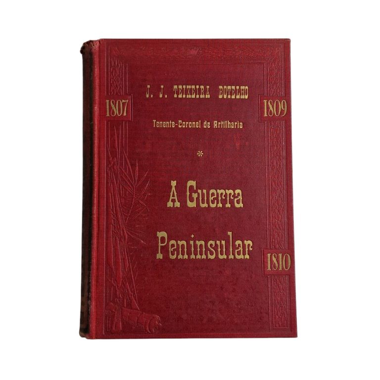 História Popular da Guerra da Península – J. J. Teixeira Botelho (1915)