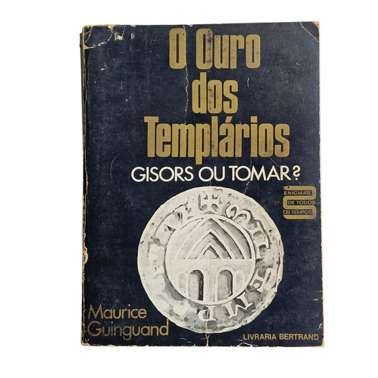 O Ouro dos Templários: Gisors ou Tomar? – Maurice Guinguand (1975)