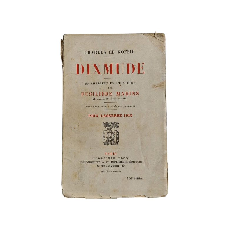 Dixmude: Un Chapitre de L’Histoire des Fusilers Narins – Charles Le Goffic (1915)