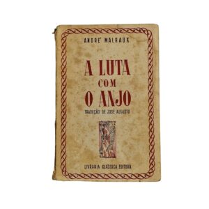 A Luta com o Anjo – André Malraux (1944)