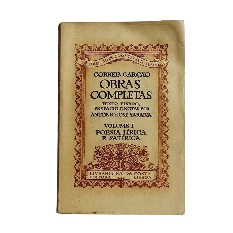 Obras Completas de Correia Garção: Volume I – Poesia Lírica e Satírica (1957)