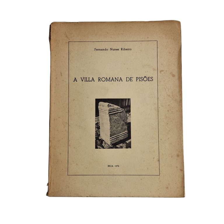 A Vila Romana de Pisões – Fernando Nunes Ribeiro (1972)