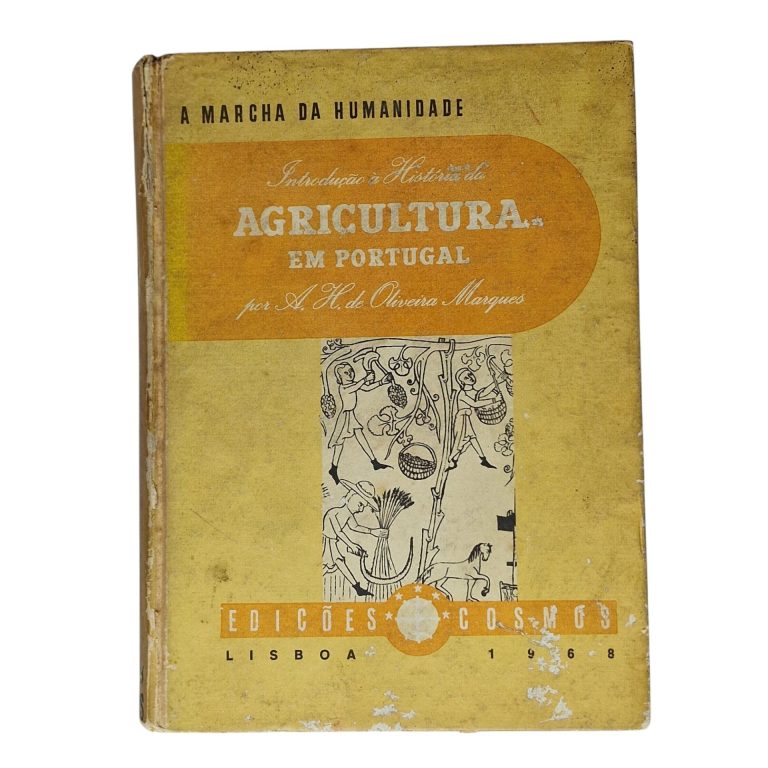 Introdução à História da Agricultura em Portugal – A. H. de Oliveira Marques (1968)