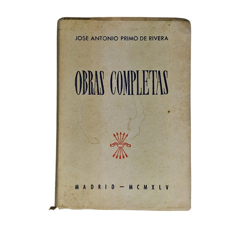 Obras Completas de José Antonio Primo de Rivera (Madrid, 1945)