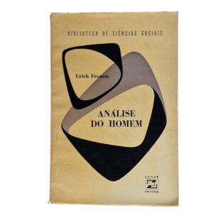Análise do Homem – Erich Fromm (1961)
