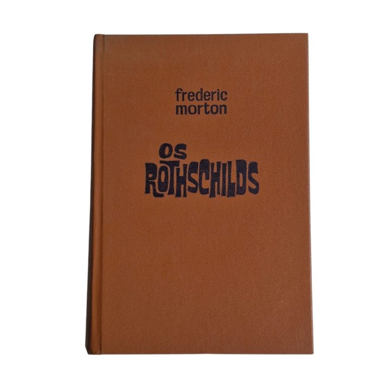 Os Rothschilds – Frederic Morton (1963)