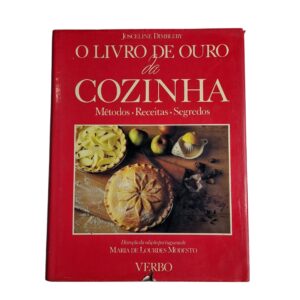 O Livro de Ouro da Cozinha - Maria de Lourdes Modesto e Josceline Dimbleby (1992)