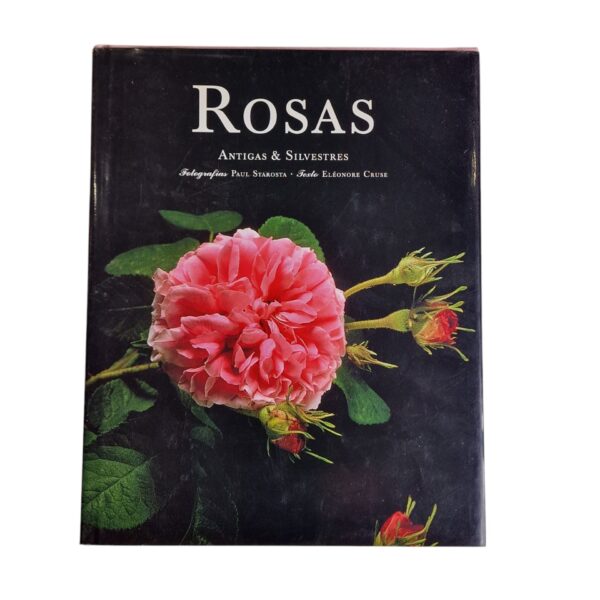 Rosas, Antigas e Silvestres – Paul Starosta e Eleonore Cruse (1997)