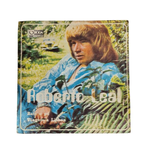 Roberto Leal – Bate o Pé / Viagem a Lisboa (1977)