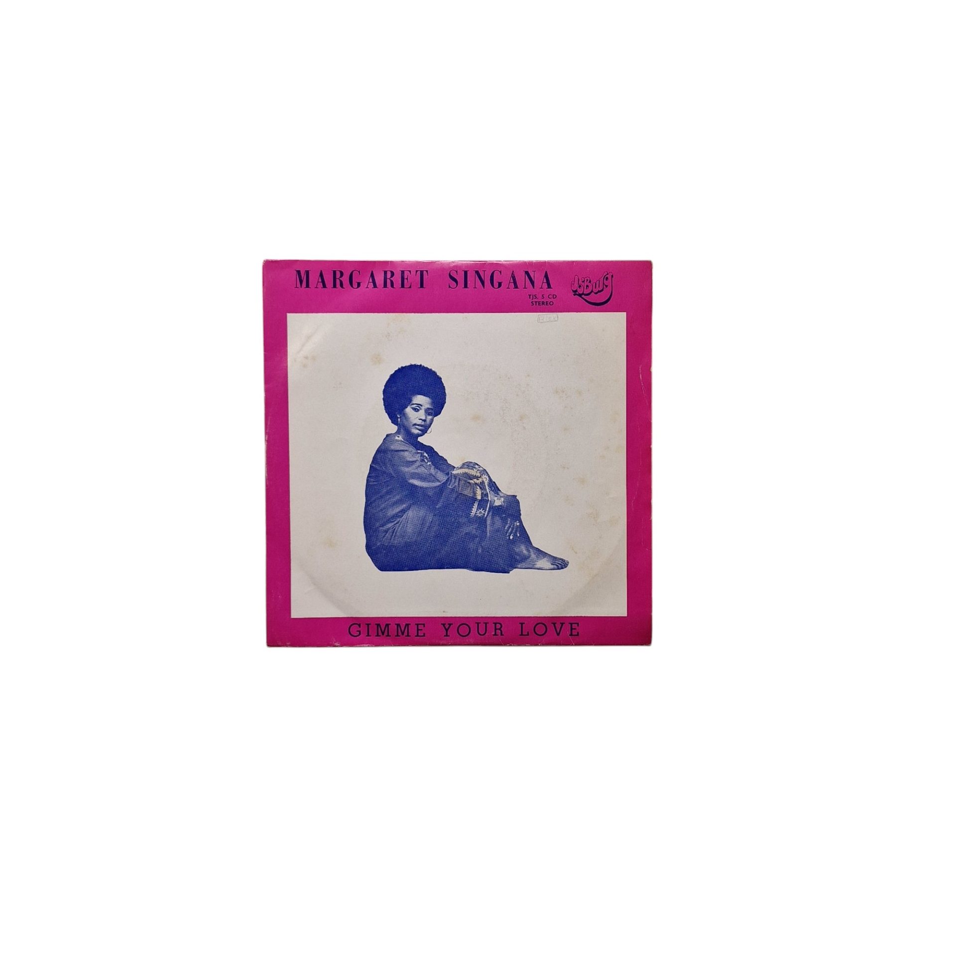 Gimme Your Love - Margaret Singana