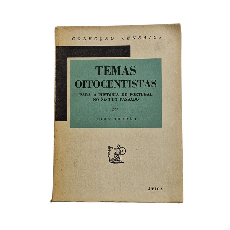 Temas oitocentistas para a história de Portugal no século passado – Joel Serrão (1958)