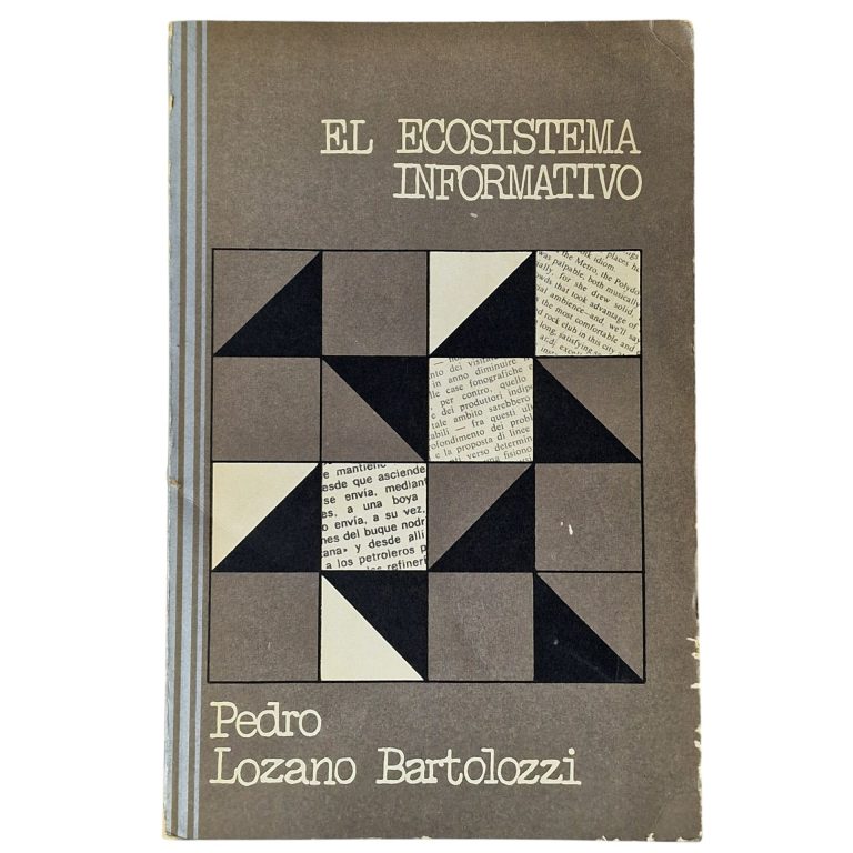 El Ecosistema Informativo – Pedro Lozano Bartolozzi (1974)