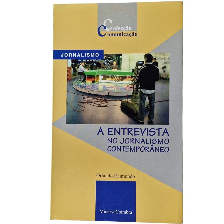 A Entrevista no Jornalismo Contemporâneo – Orlando Raimundo (2005)