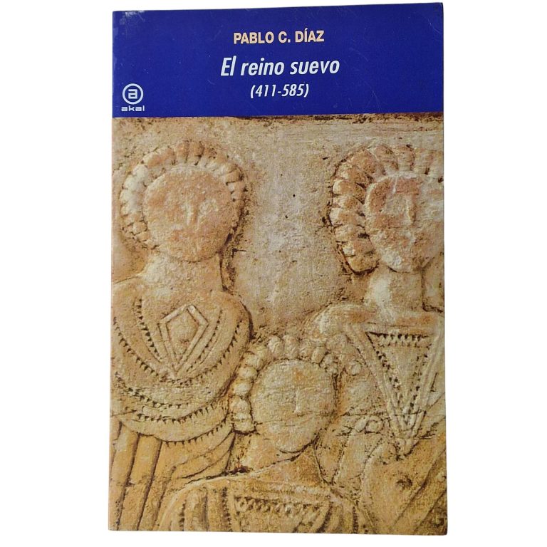 El Reino Suevo (411-585) – Pablo C. Díaz (2011)