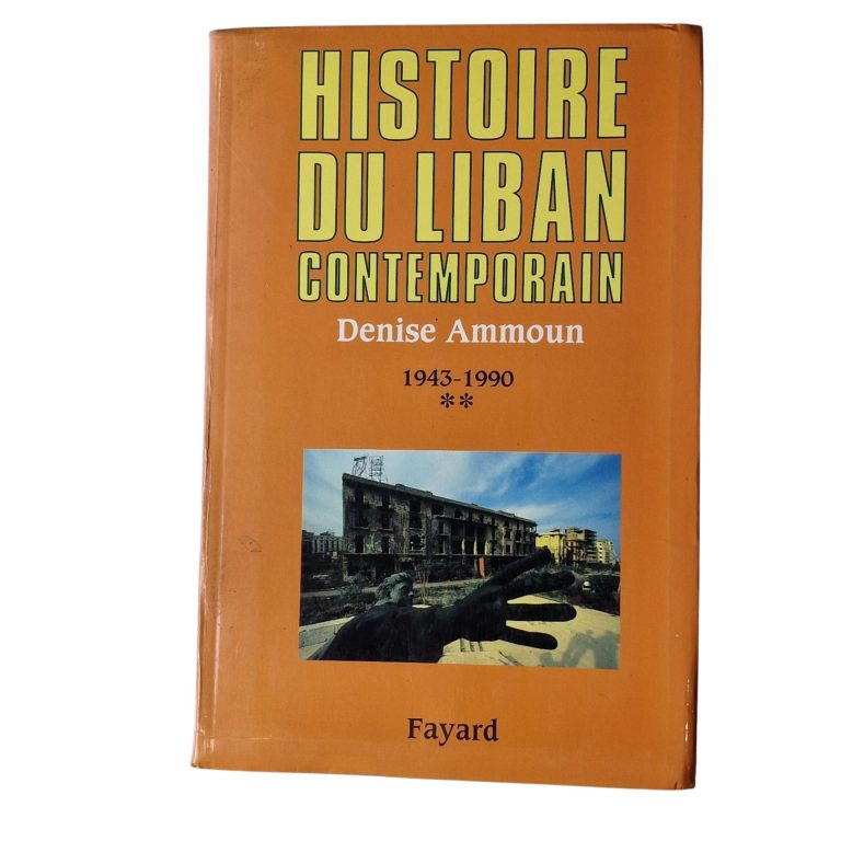 Histoire du Liban Contemporain – Denise Ammoun (2004)