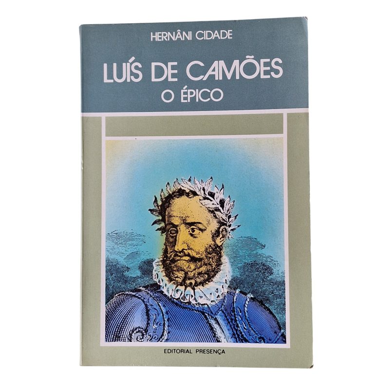 Luís de Camões, o Épico – Hernâni Cidade (1985)