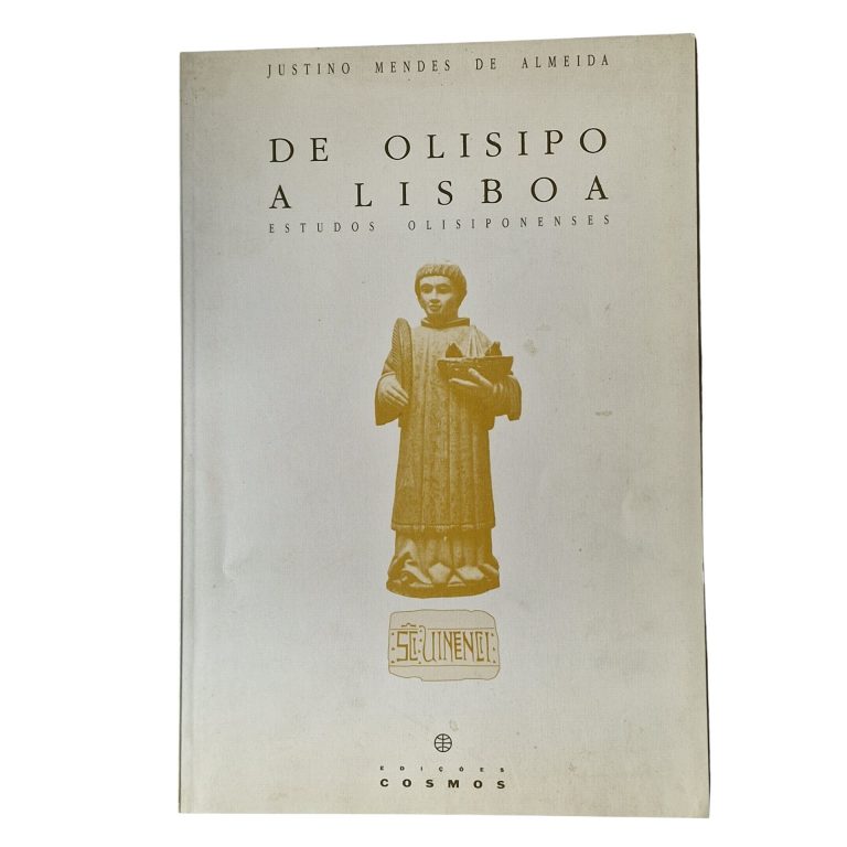 De Olisipo a Lisboa – Estudos Olisiponenses – Justino Mendes de Almeida (1992)