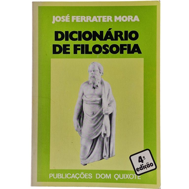 Dicionário de Filosofia – José Ferrater Mora (1978)