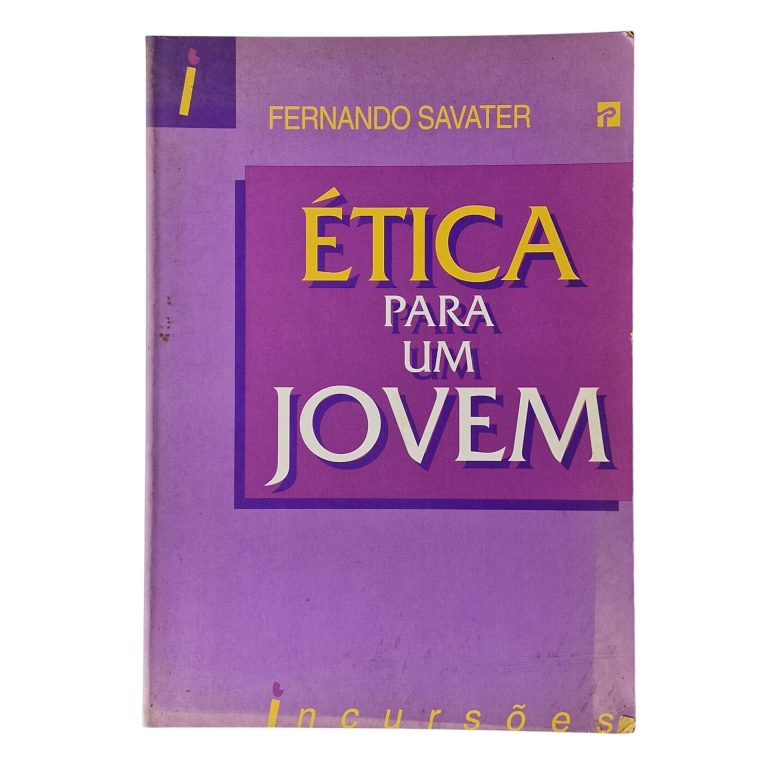 Ética para um Jovem – Fernando Savater (1993)