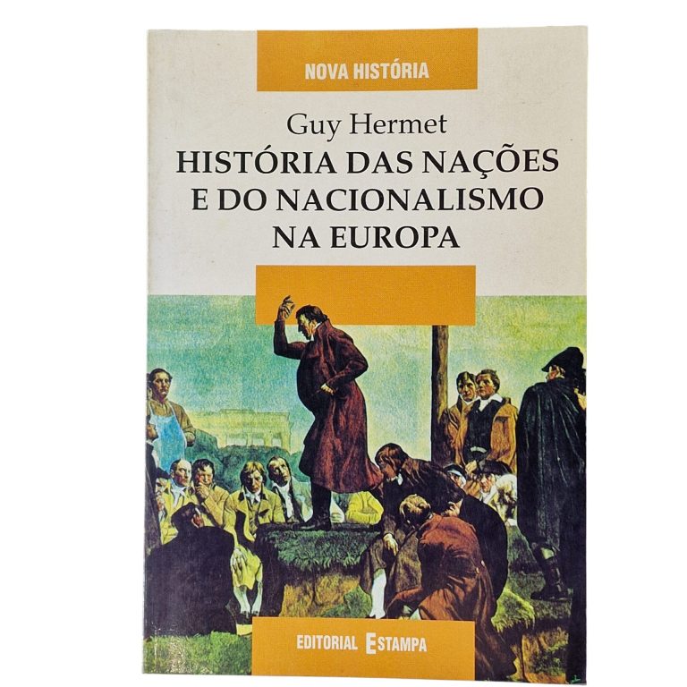 História das Nações e do Nacionalismo na Europa – Guy Hermet (1996)