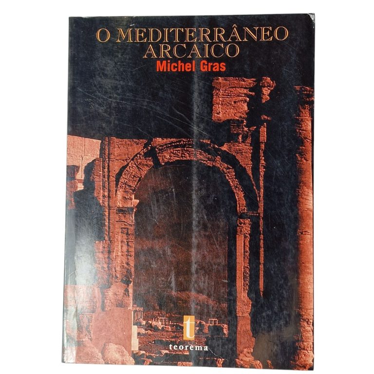 O Mediterrâneo Arcaico – Michael Gras (1998)