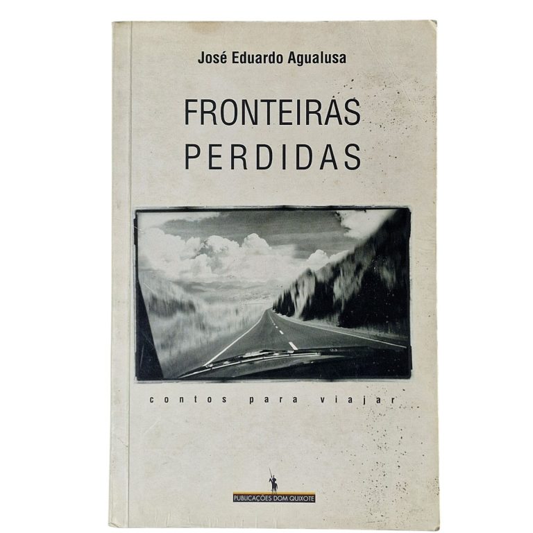 Fronteiras Perdidas – José Eduardo Agualusa (1999)