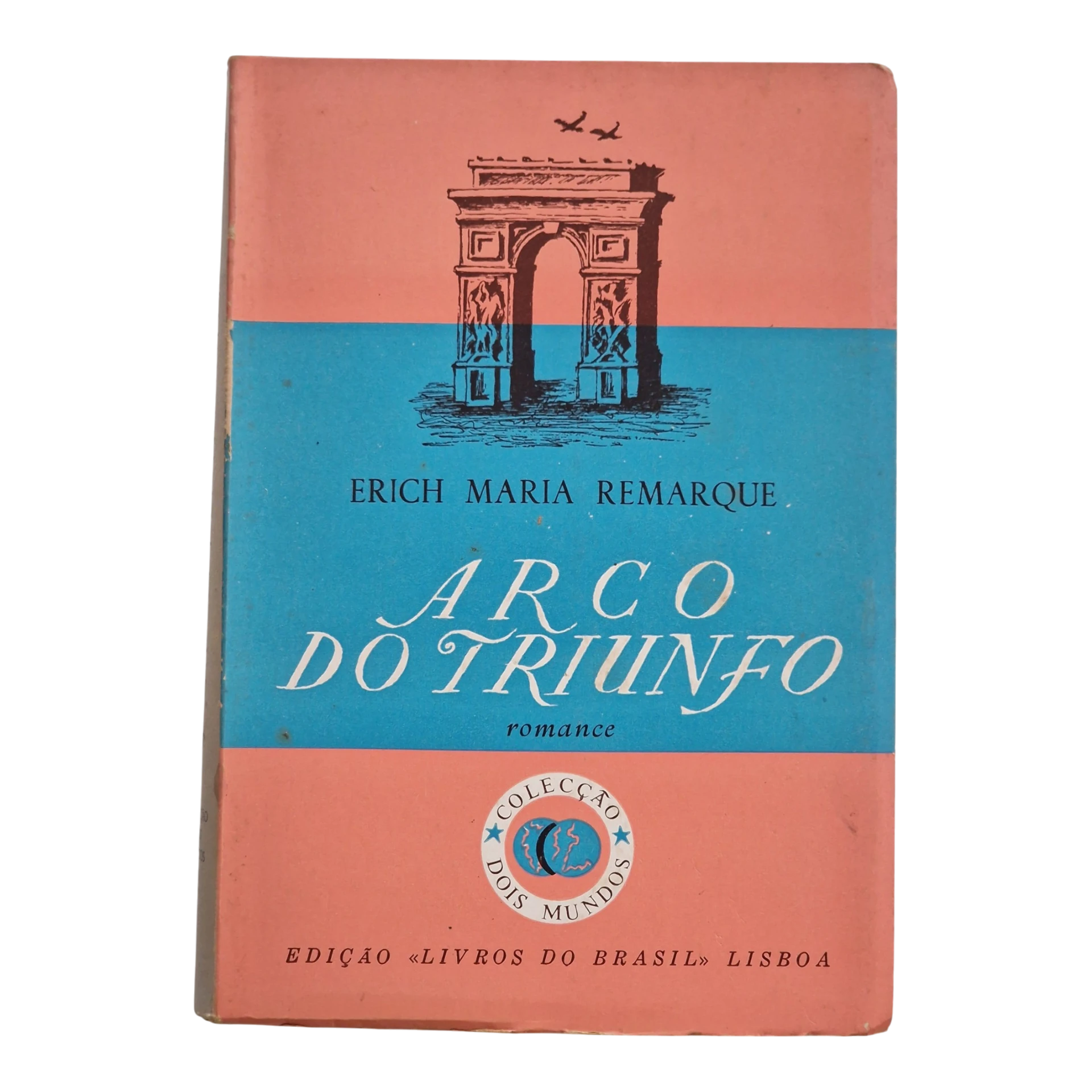 Arco do Triunfo – Erich Maria Remarque