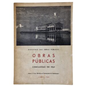 Obras Públicas Concluídas em 1962 – Ministério das Obras Públicas (1963)