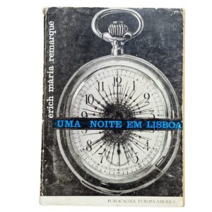 Uma Noite em Lisboa – Erich Maria Remarque (1964)