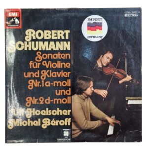 Schumann - Hoelscher - Béroff - Sonaten für Violine und Klavier Nr. 1 a-Moll und Nr. 2 d-Moll (1975)
