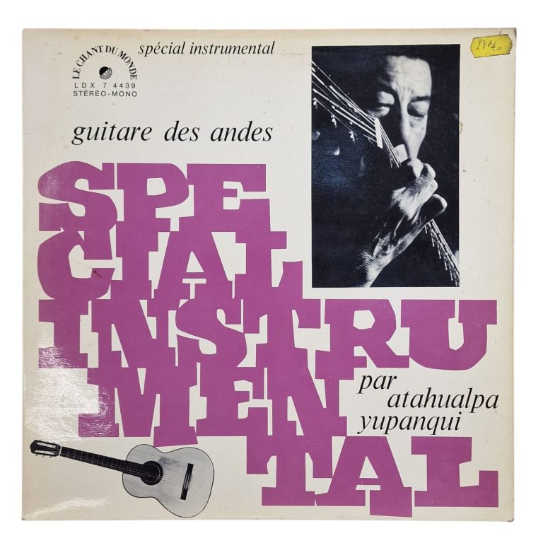 Atahualpa Yupanqui – Guitare des Andes – Spécial Instrumental (1970s)