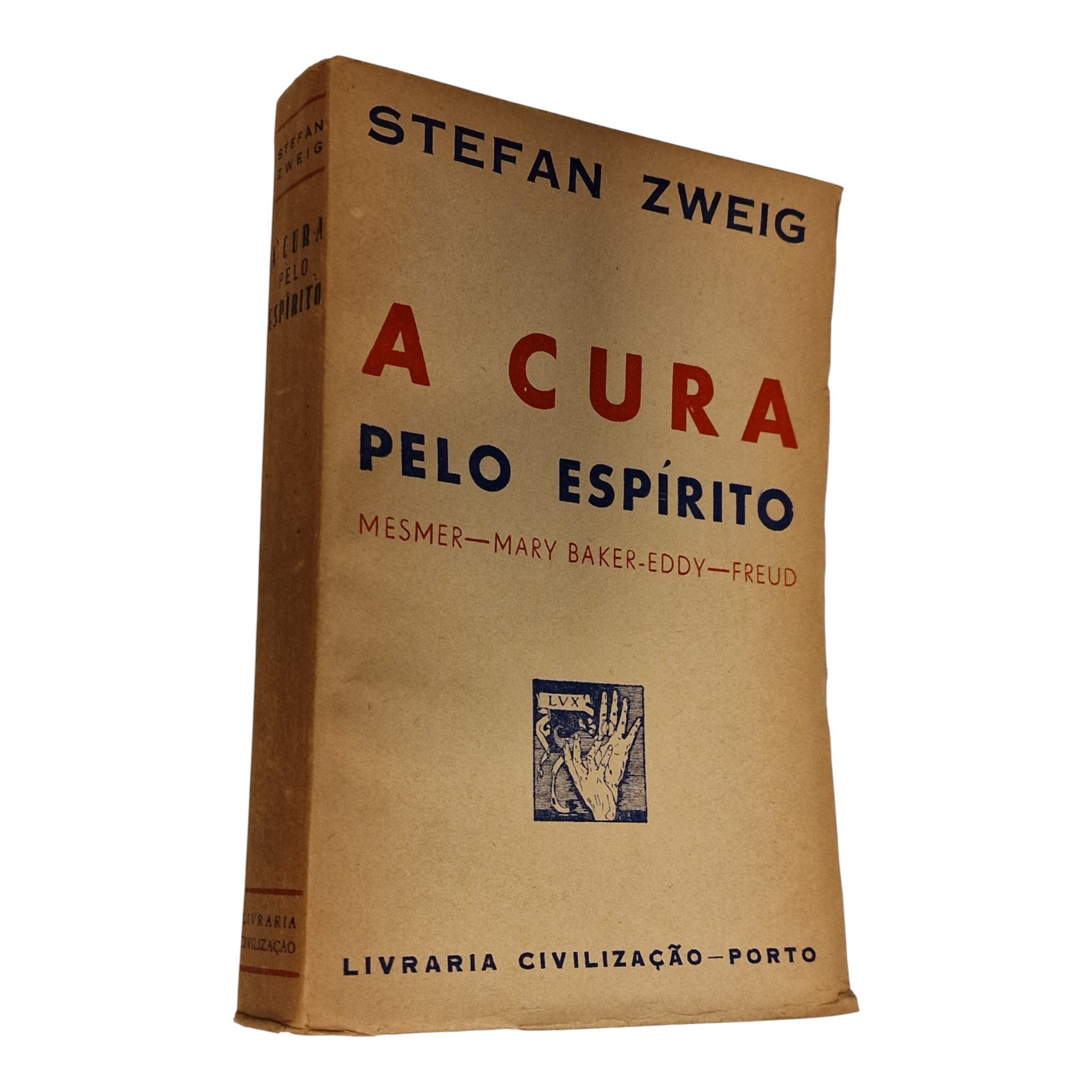 A Cura pelo Espírito, Stefan Zweig - 4ª Edição, 1951