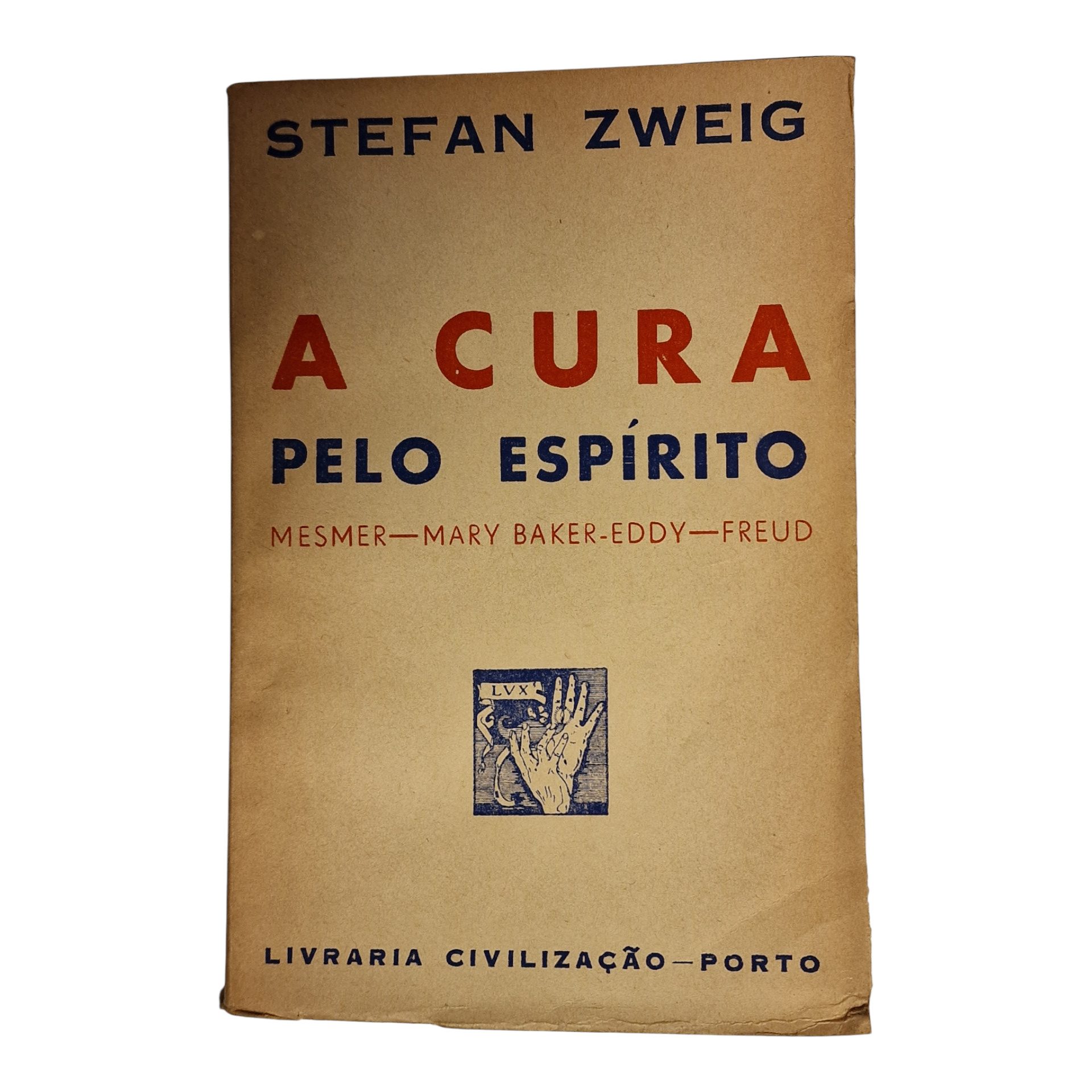 A Cura pelo Espírito, Stefan Zweig - 4ª Edição, 1951