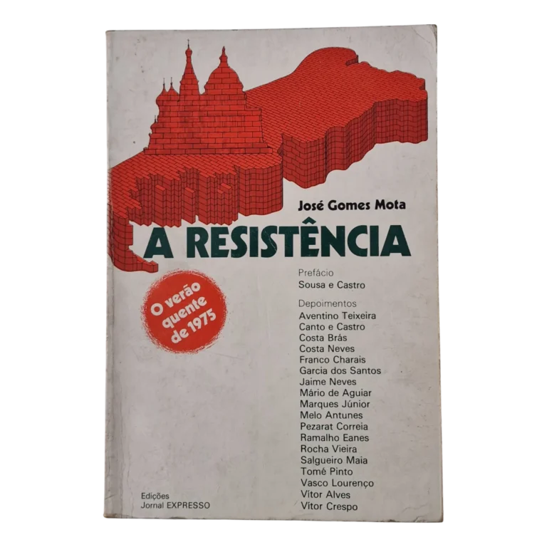 A Resistência, José Gomes Mota – O Verão Quente de 1975 (1976, 2.ª Edição, Expresso)