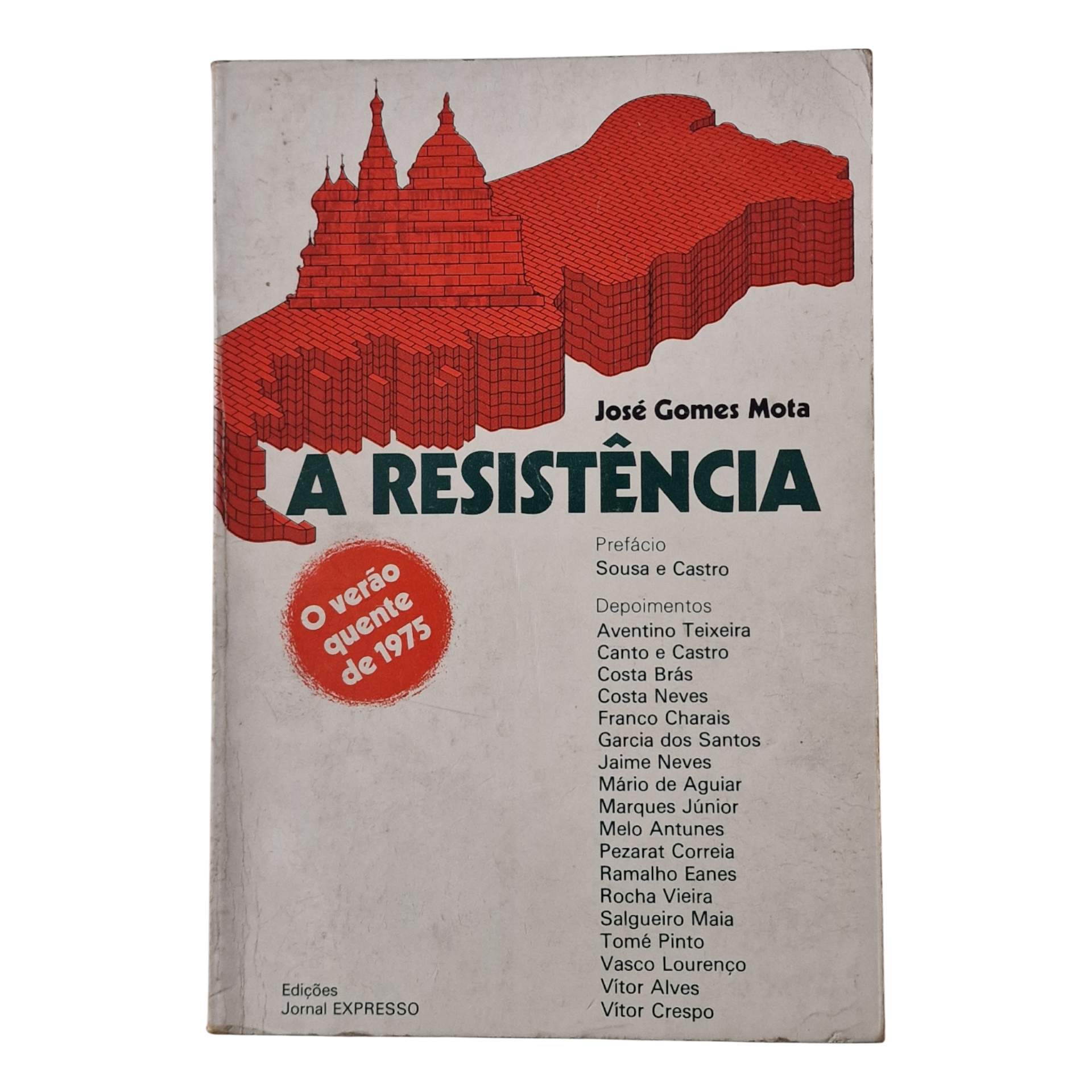 A Resistência, José Gomes Mota – O Verão Quente de 1975 (1976, 2.ª Edição, Expresso)