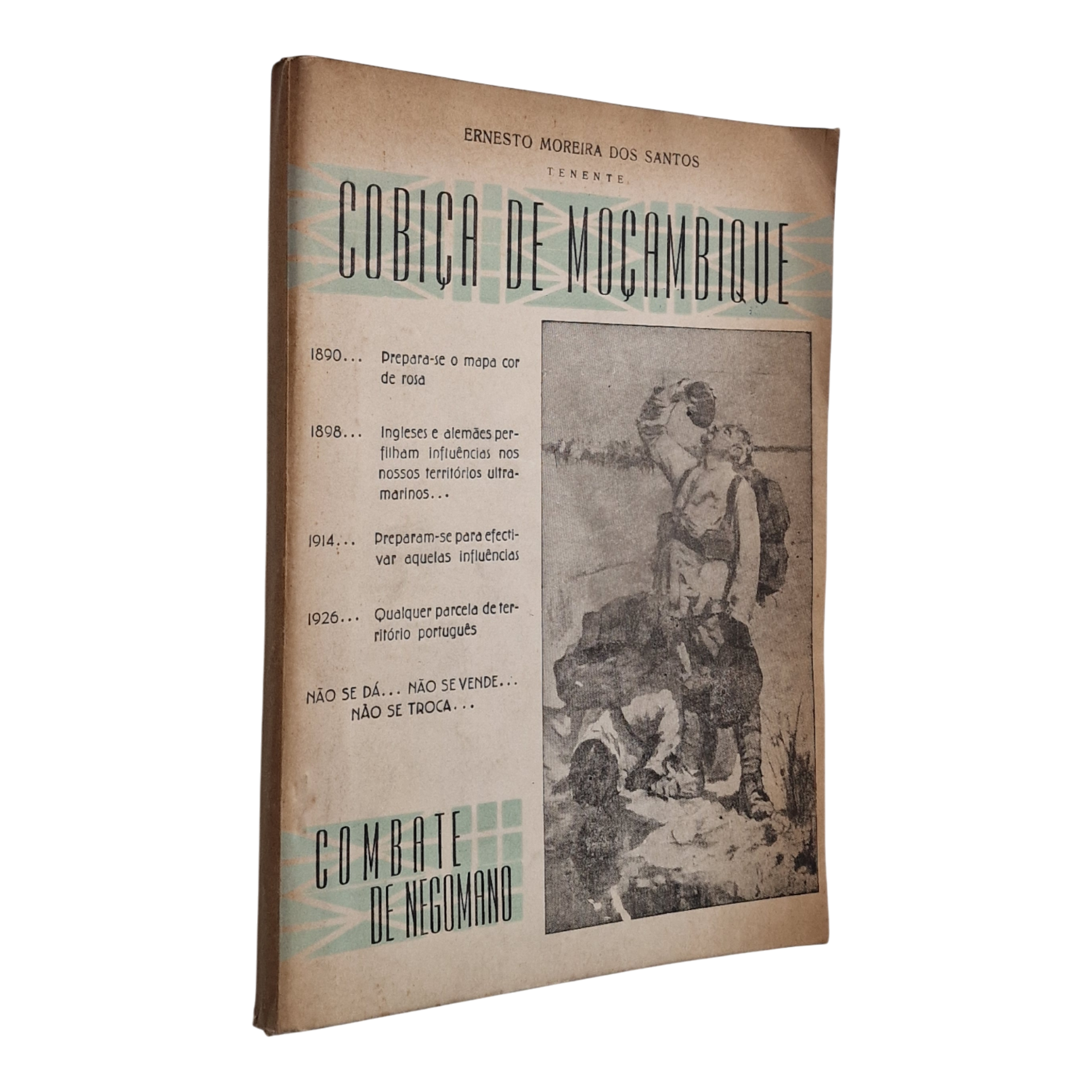 Cobiça de Moçambique – Combate de Negomano, Tenente Ernesto Moreira dos Santos (1961)