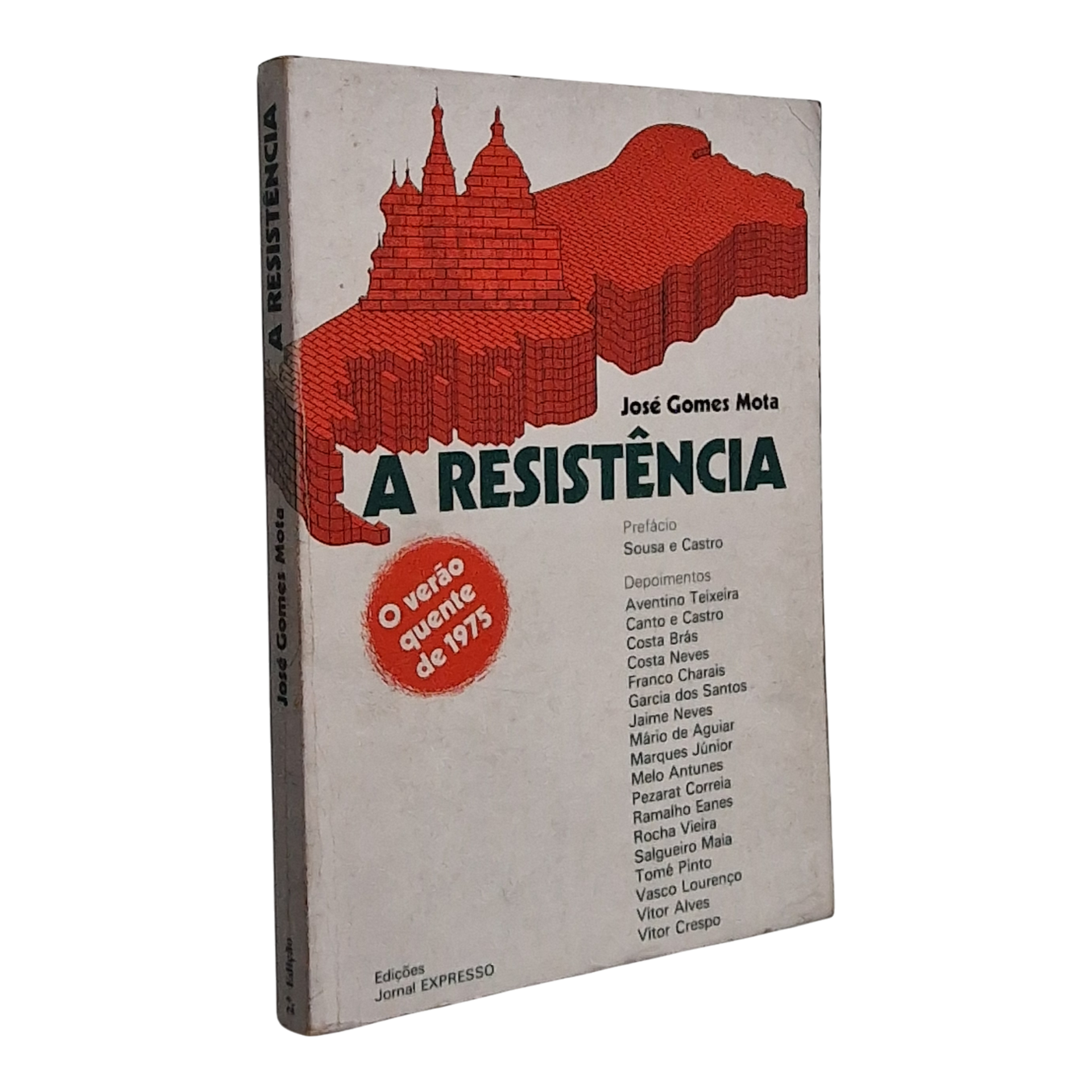 A Resistência, José Gomes Mota – O Verão Quente de 1975 (1976, 2.ª Edição, Expresso)