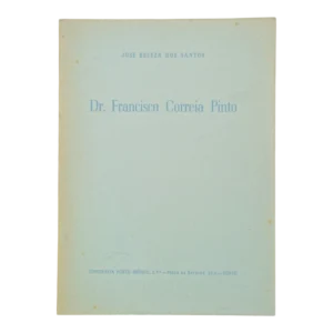 Dr. Francisco Correia Pinto – José Beleza dos Santos (1955) – Discurso na Associação Católica do Porto