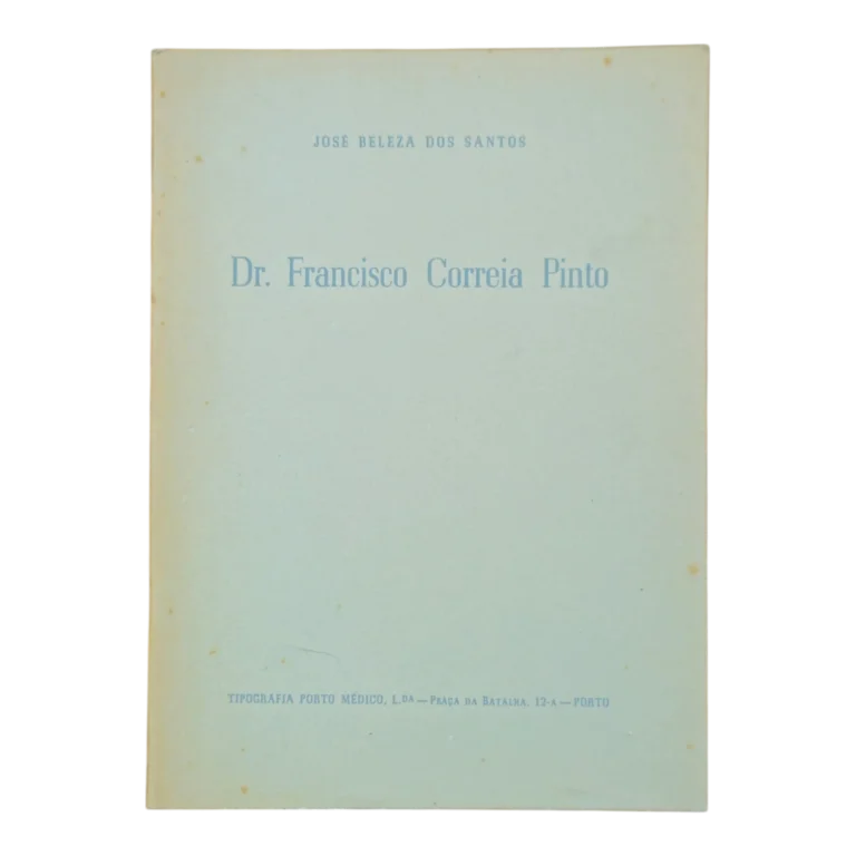 Dr. Francisco Correia Pinto – José Beleza dos Santos (1955) – Discurso na Associação Católica do Porto