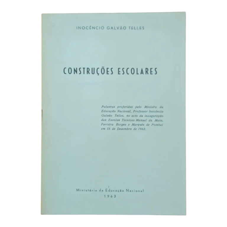 Construções Escolares – Inocêncio Galvão Telles – Ministério da Educação Nacional – 1963