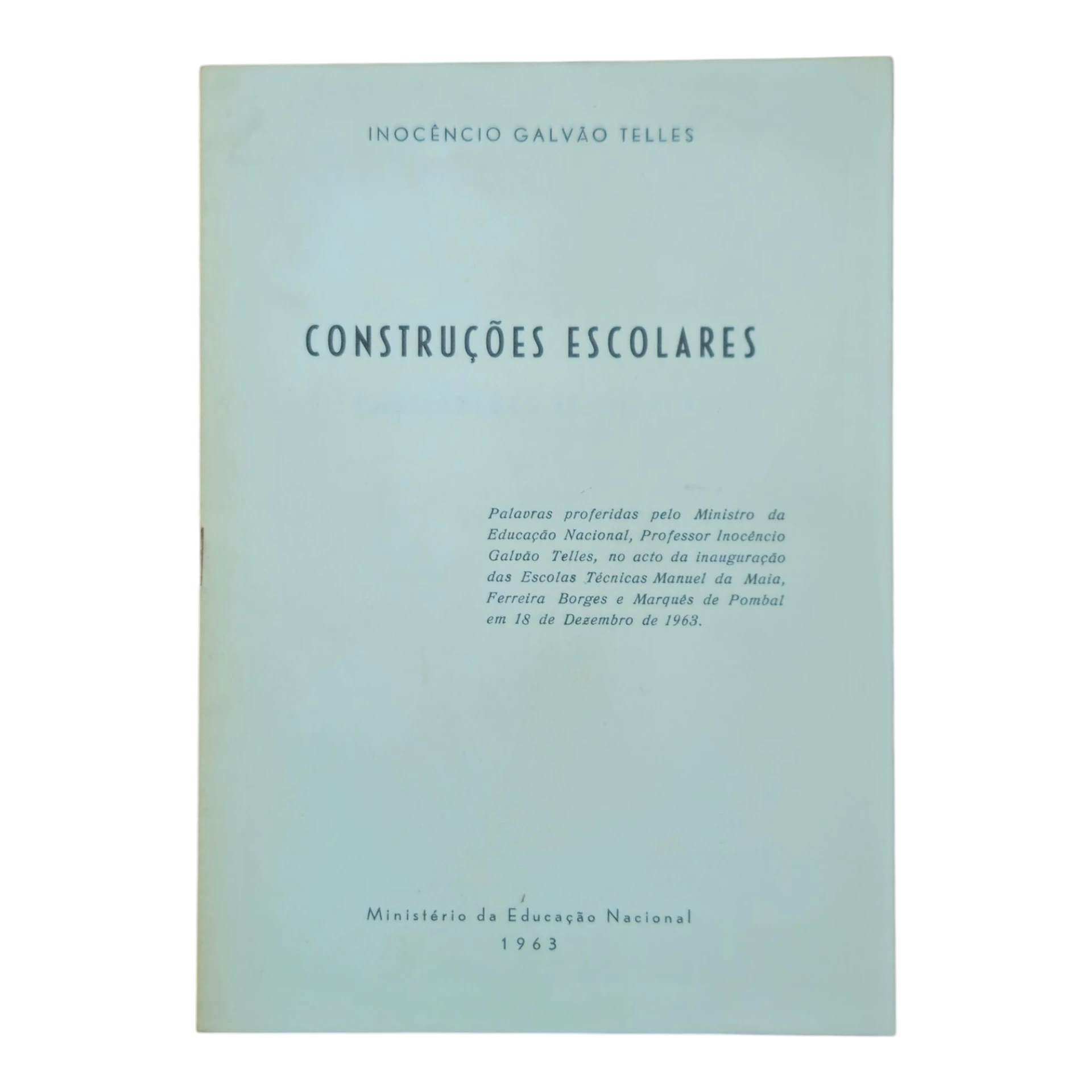 Construções Escolares – Inocêncio Galvão Telles – Ministério da Educação Nacional – 1963