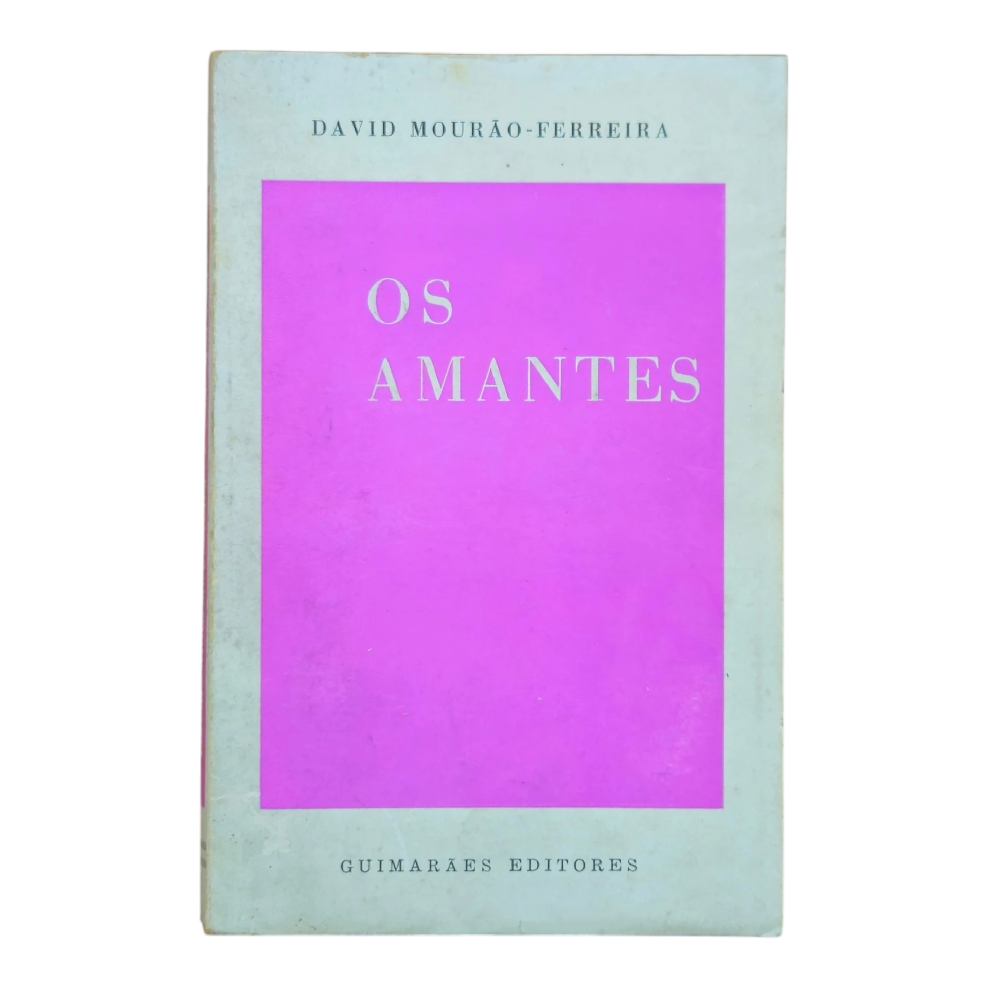 Os Amantes – David Mourão-Ferreira – Guimarães Editores – Coleção Contos