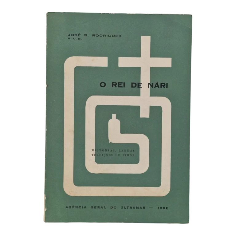 O rei de Nári – José B. Rodrigues – 1962 – Agência Geral do Ultramar